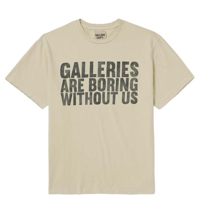 Gallery Dept. 'Galleries Are Boring Without Us' Cream Tee