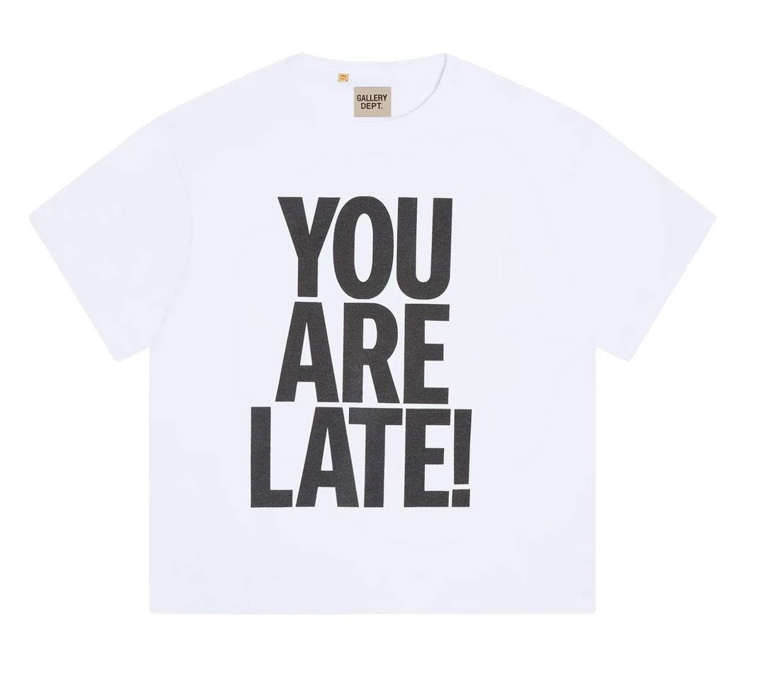 Gallery Dept. 'You are Late' Tee